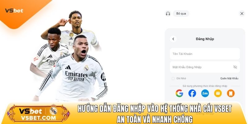 Hướng dẫn đăng nhập vào hệ thống nhà cái Vsbet an toàn và nhanh chóng